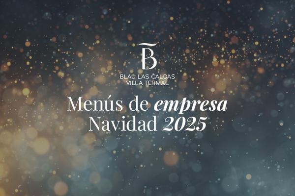 Menús especiales de Navidad para empresas Blau Hotels Menús especiales de Navidad para empresas Blau Hotels